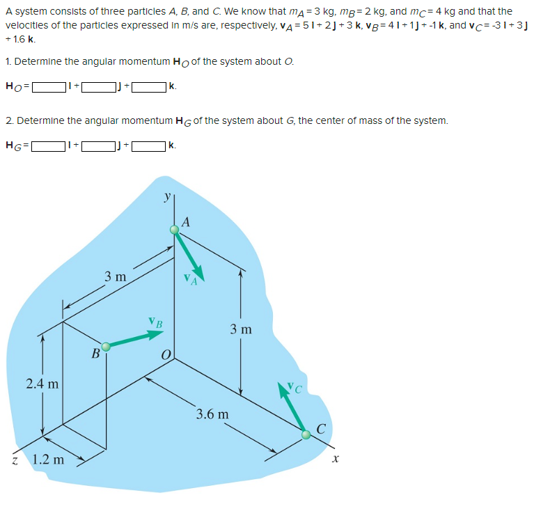 Solved A System Consists Of Three Particles A,B, And C. We | Chegg.com