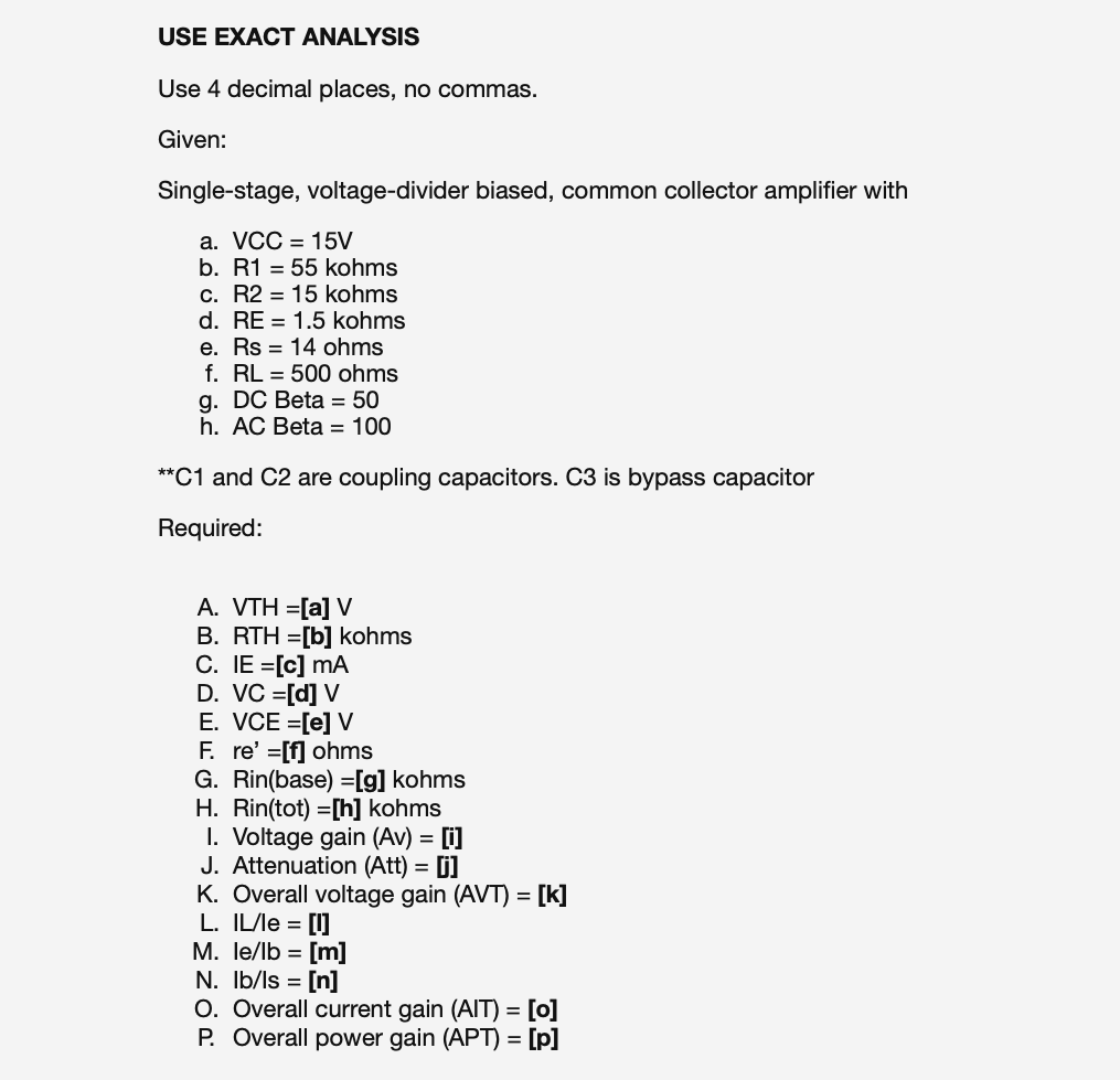 Solved Use Exact Analysis Use 4 Decimal Places No Commas Chegg Com