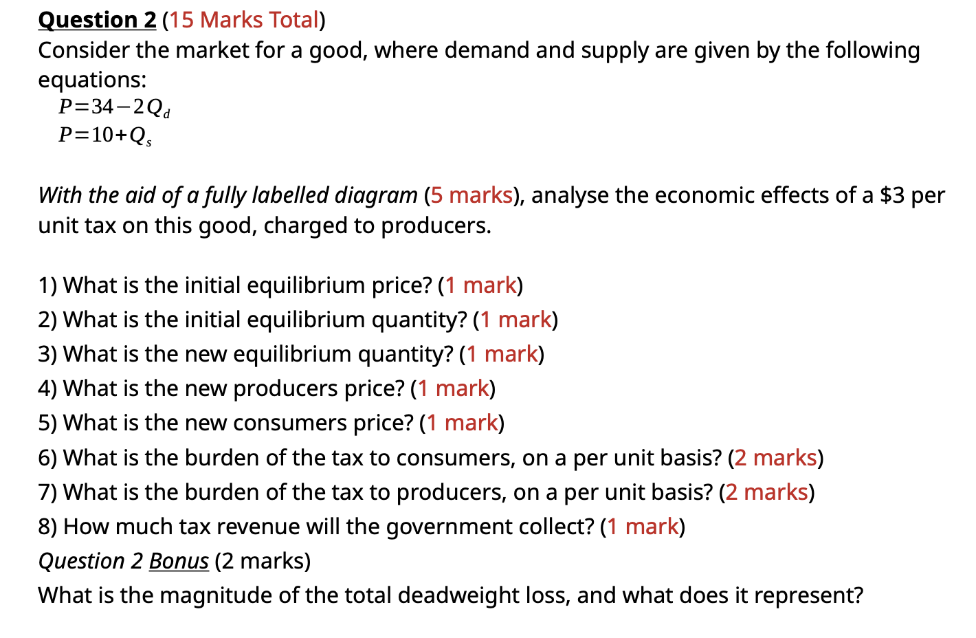 Solved Question 2 (15 ﻿Marks Total)Consider the market for a | Chegg.com