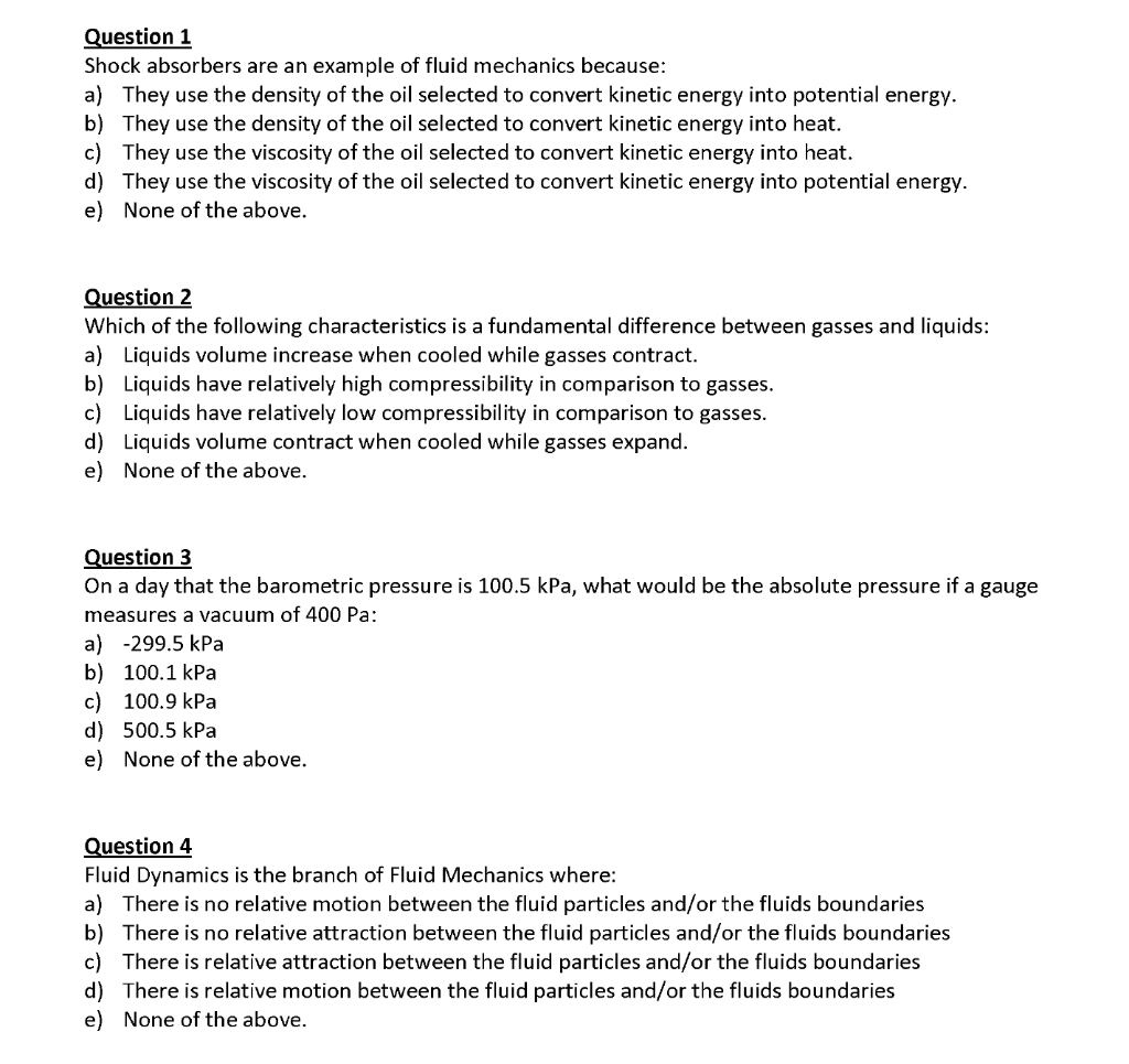 Solved Question 1 Shock absorbers are an example of fluid | Chegg.com