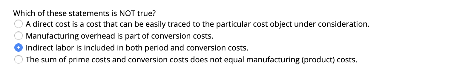 Solved Which of these statements is NOT true? A direct cost | Chegg.com