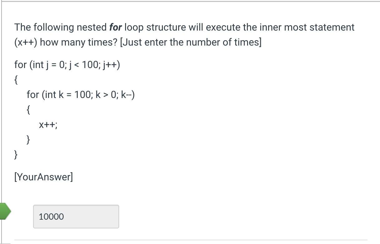 Solved The Following Nested For Loop Structure Will Execute Chegg