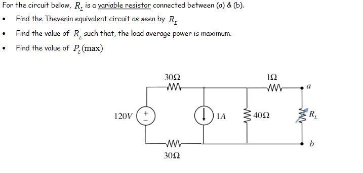 Solved For the circuit below, is a variable resistor | Chegg.com