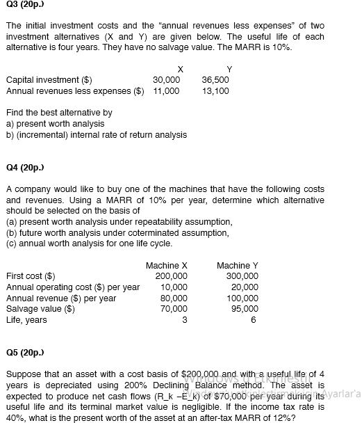 Solved Q3 (20p.) The initial investment costs and the annual | Chegg.com