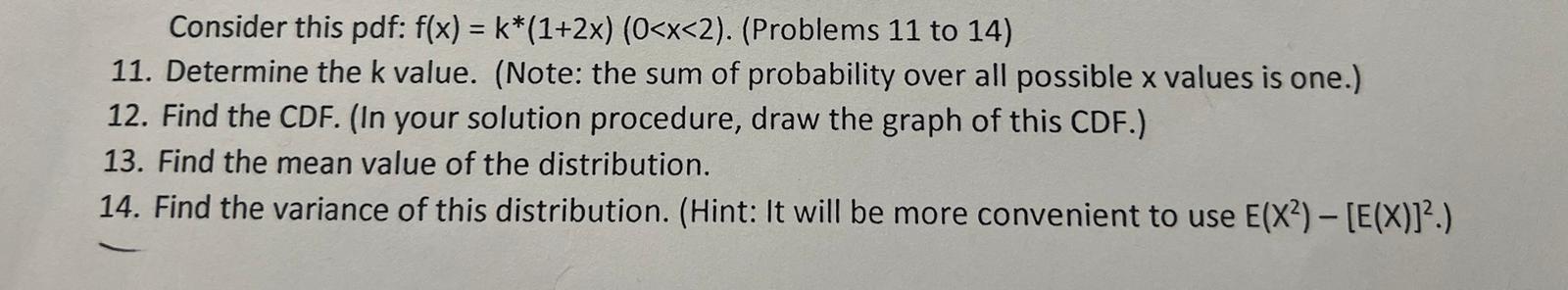 Solved Consider this pdf: f(x)=k∗(1+2x)(0 | Chegg.com