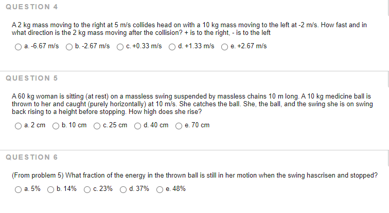 Solved QUESTION 4 A 2 kg mass moving to the right at 5 m/s | Chegg.com