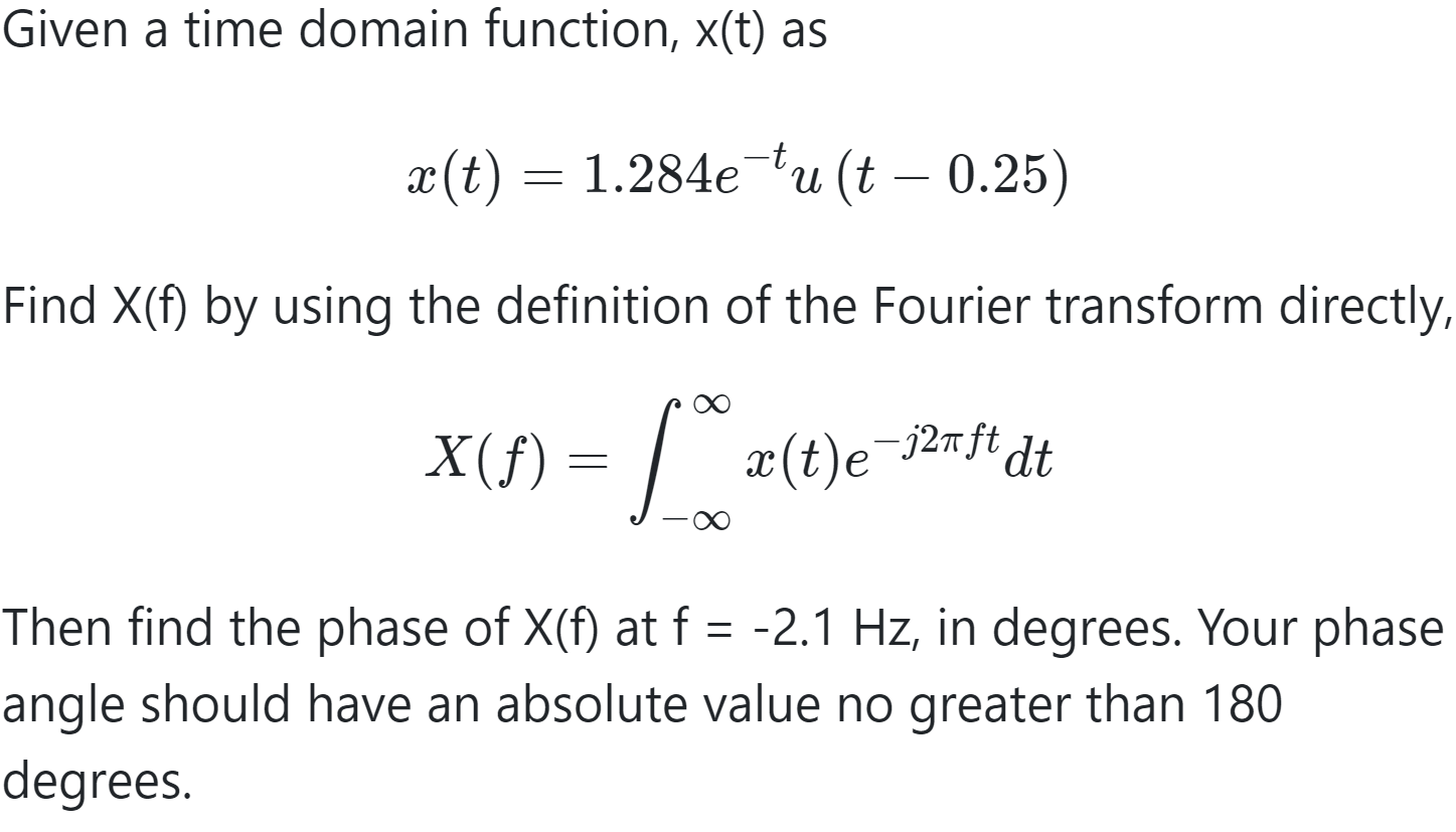 Solved Given A Time Domain Function X T As A T 1 284 Chegg Com