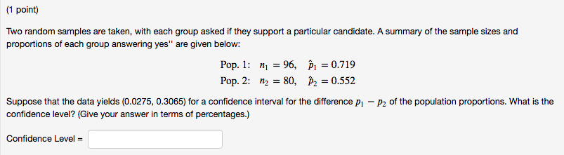 Solved (1 point) Two random samples are taken, with each | Chegg.com