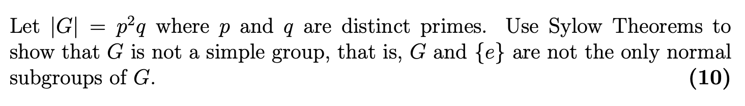 Solved Let ∣g∣ P2q Where P And Q Are Distinct Primes Use