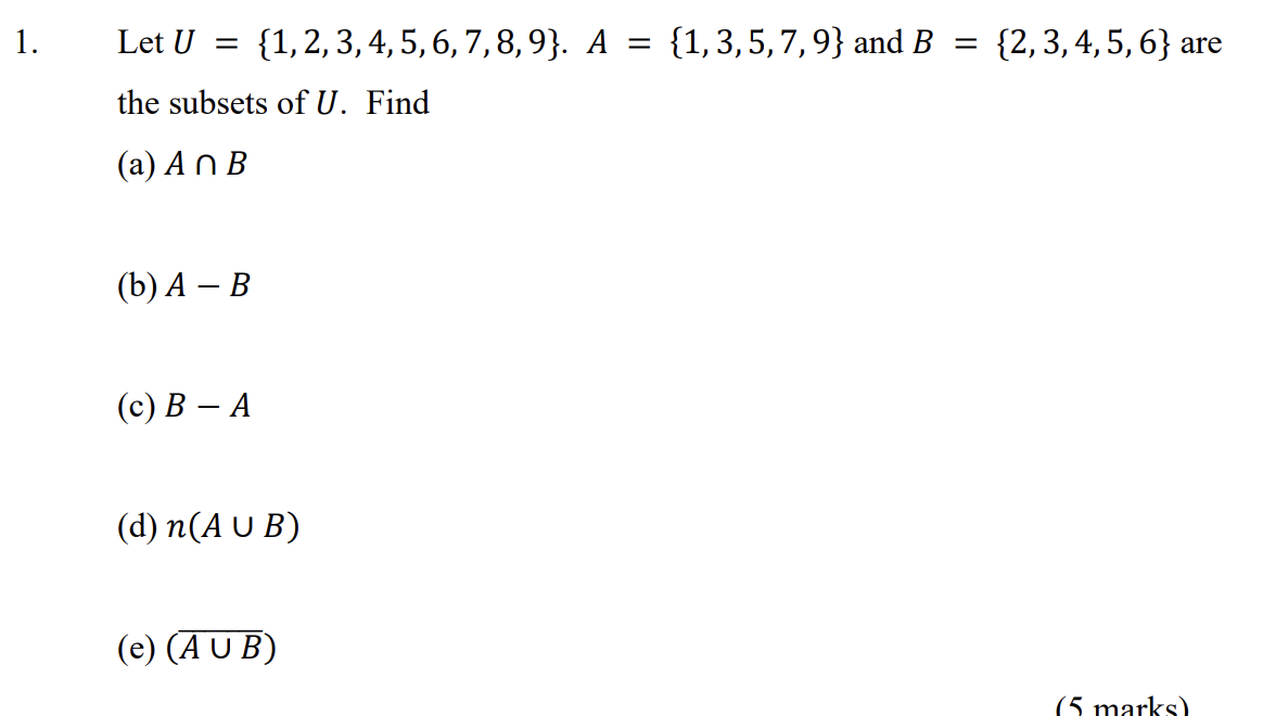 Solved 1. Let U = {1,2,3,4,5,6,7,8,9}. A = {1,3,5,7,9} And B | Chegg.com