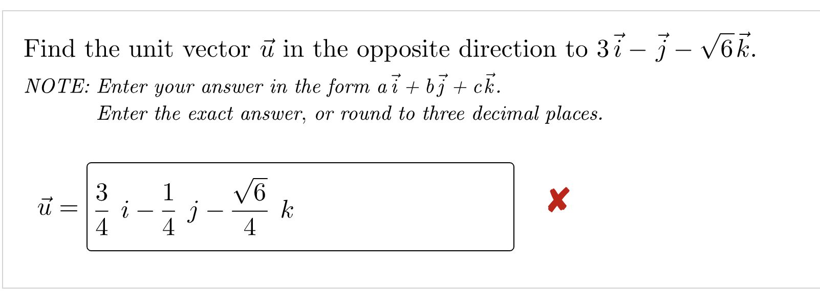 Solved Find the unit vector ū in the opposite direction to | Chegg.com