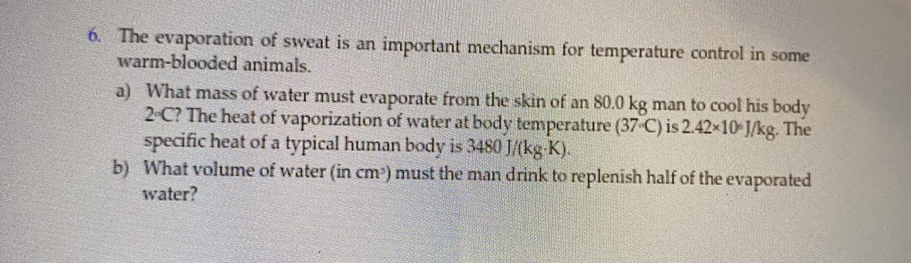 Solved The evaporation of sweat is an important mechanism