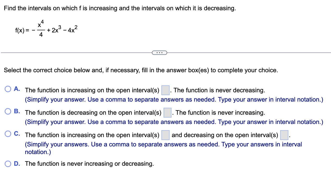 Solved Find the intervals on which f is increasing and the | Chegg.com