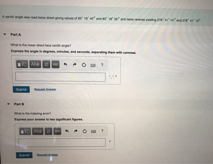 Solved A zenith angle was read twice direct giving values of | Chegg.com