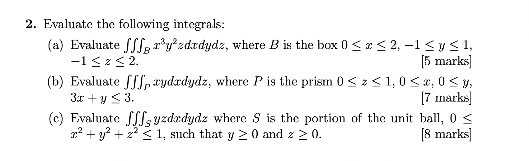 Solved B 2. Evaluate The Following Integrals: (a) Evaluate | Chegg.com