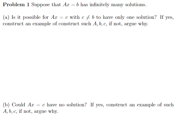 Solved Problem 1 Suppose That Ax=b Has Infinitely Many | Chegg.com