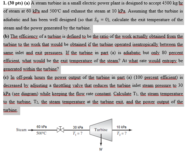 Solved 1. (30 Pts) (a) A Steam Turbine In A Small Electric | Chegg.com