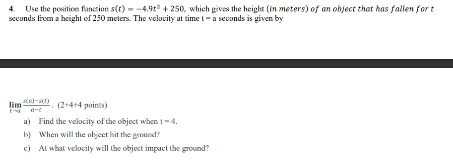 Solved 4 Use The Position Function S T −4 9t2 250 Which