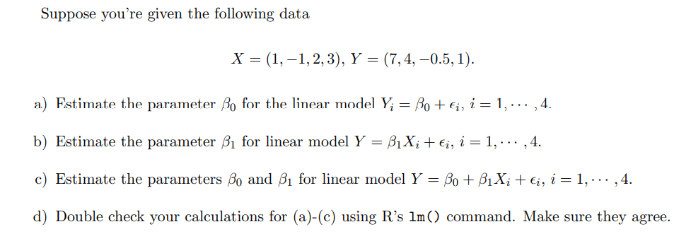 Solved Suppose You're Given The Following Data X = | Chegg.com