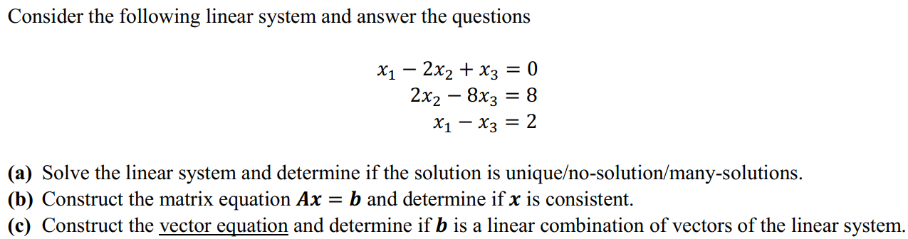 Solved Consider The Following Linear System And Answer The | Chegg.com