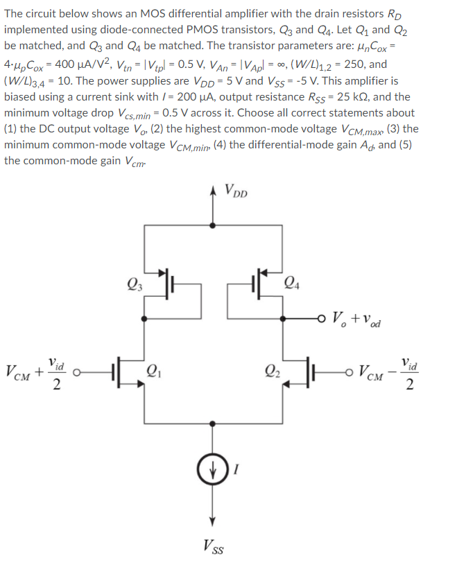 The circuit below shows an MOS differential amplifier | Chegg.com