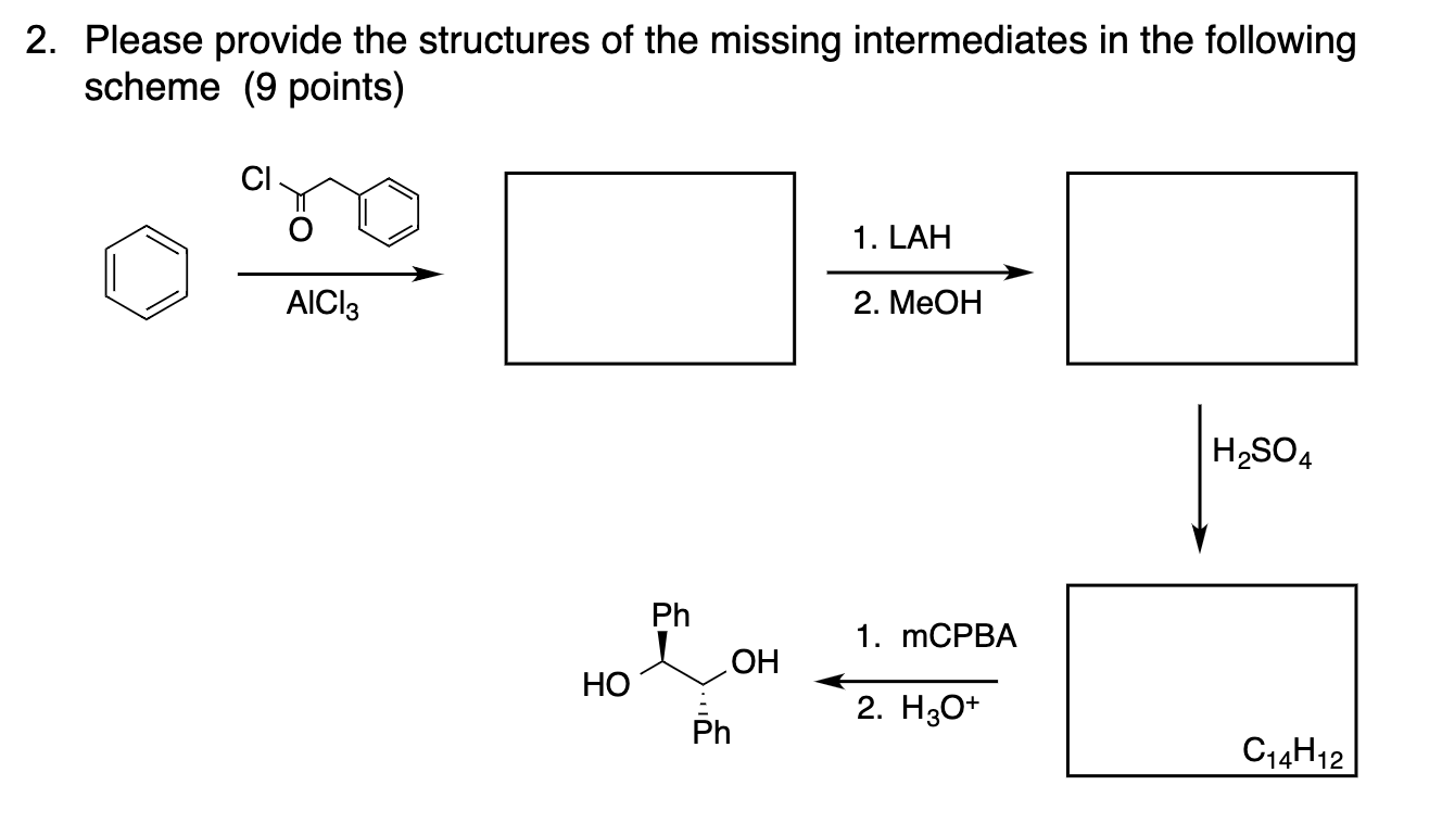Solved 2. Please provide the structures of the missing | Chegg.com