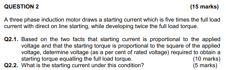 Solved QUESTION 2 (15 marks) A three phase induction motor | Chegg.com