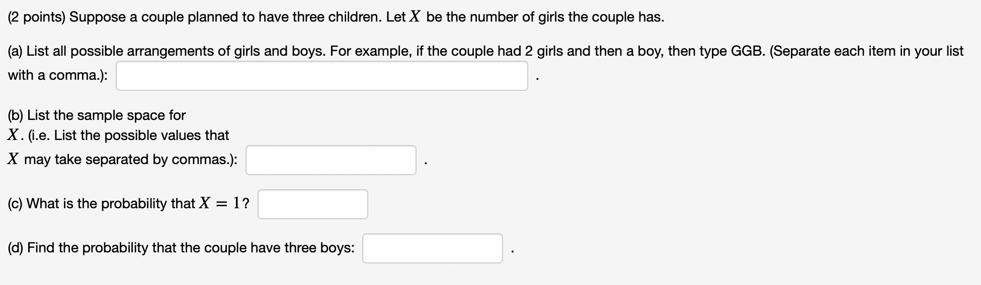 Solved (2 points) Suppose a couple planned to have three | Chegg.com