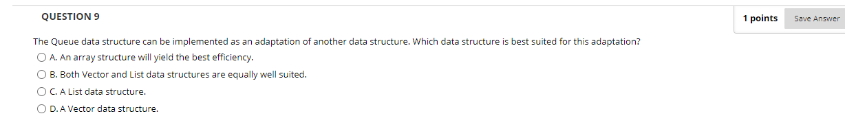 Solved QUESTION 2 1 points Save Answer Imagine a Queue data | Chegg.com