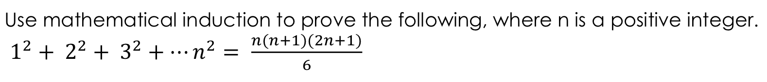 Solved Use Mathematical Induction To Prove The Following, | Chegg.com