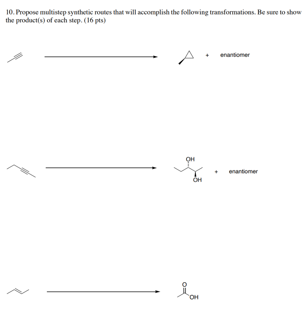 Solved 10. Propose multistep synthetic routes that will | Chegg.com