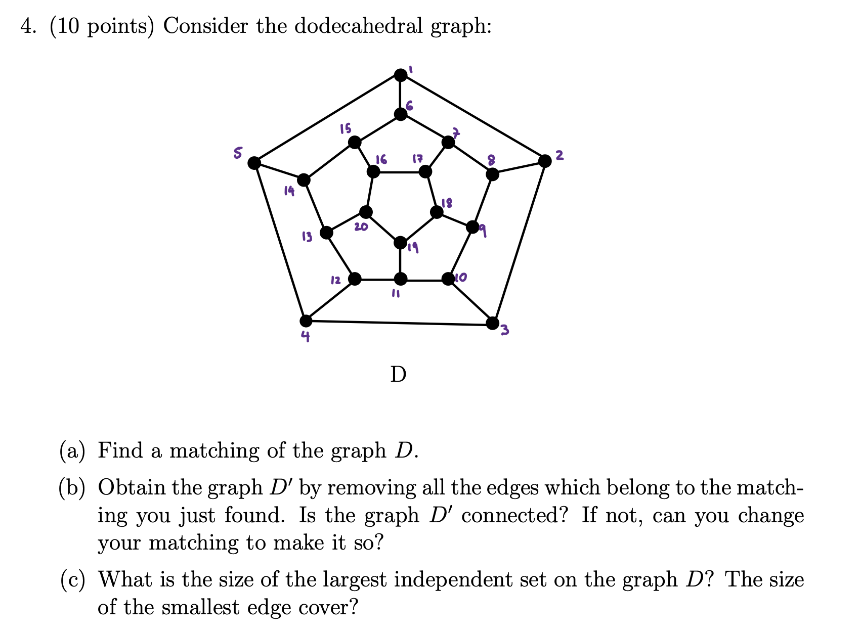 4. (10 points) Consider the dodecahedral graph: (a) | Chegg.com