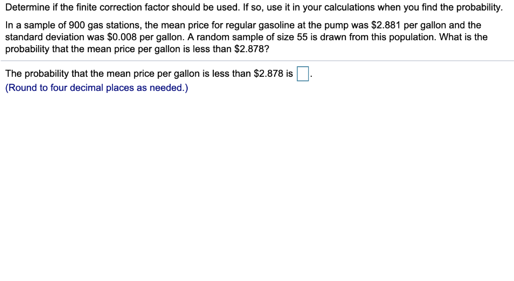 Solved Determine if the finite correction factor should be