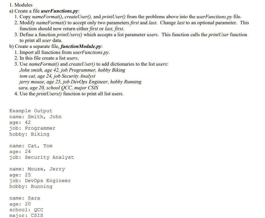 Solved 1. Modules a) Create a file user Functions.py: 1. | Chegg.com