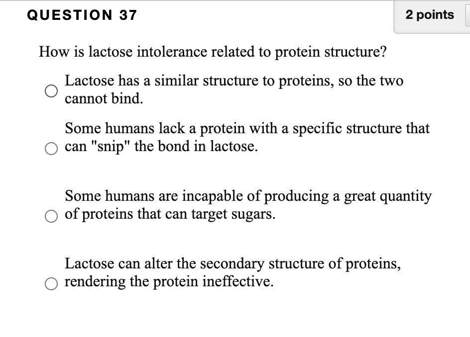 Solved QUESTION 37 2 points How is lactose intolerance