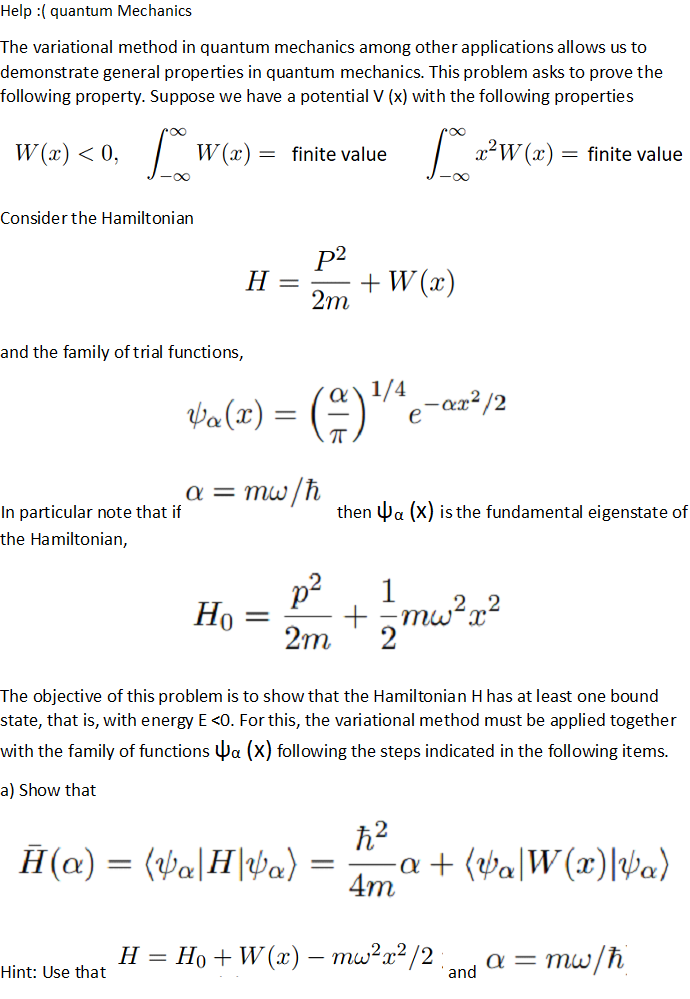 Solved Help : ( quantum Mechanics The variational method in | Chegg.com