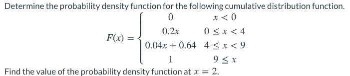 Solved Determine the probability density function for the | Chegg.com