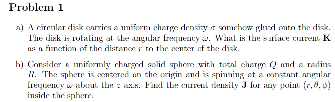 Solved Problem 1 a) A circular disk carries a uniform charge | Chegg.com