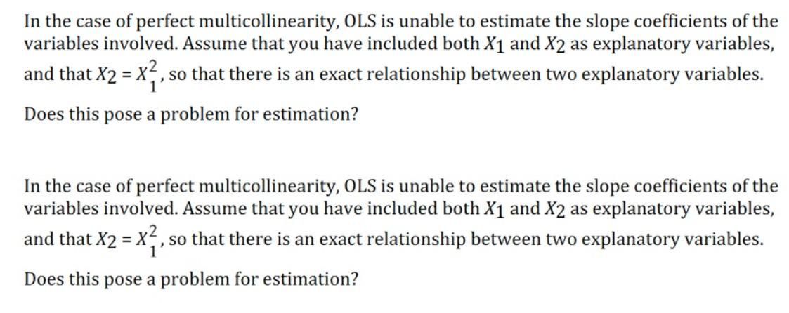 solved-in-the-case-of-perfect-multicollinearity-ols-is-chegg