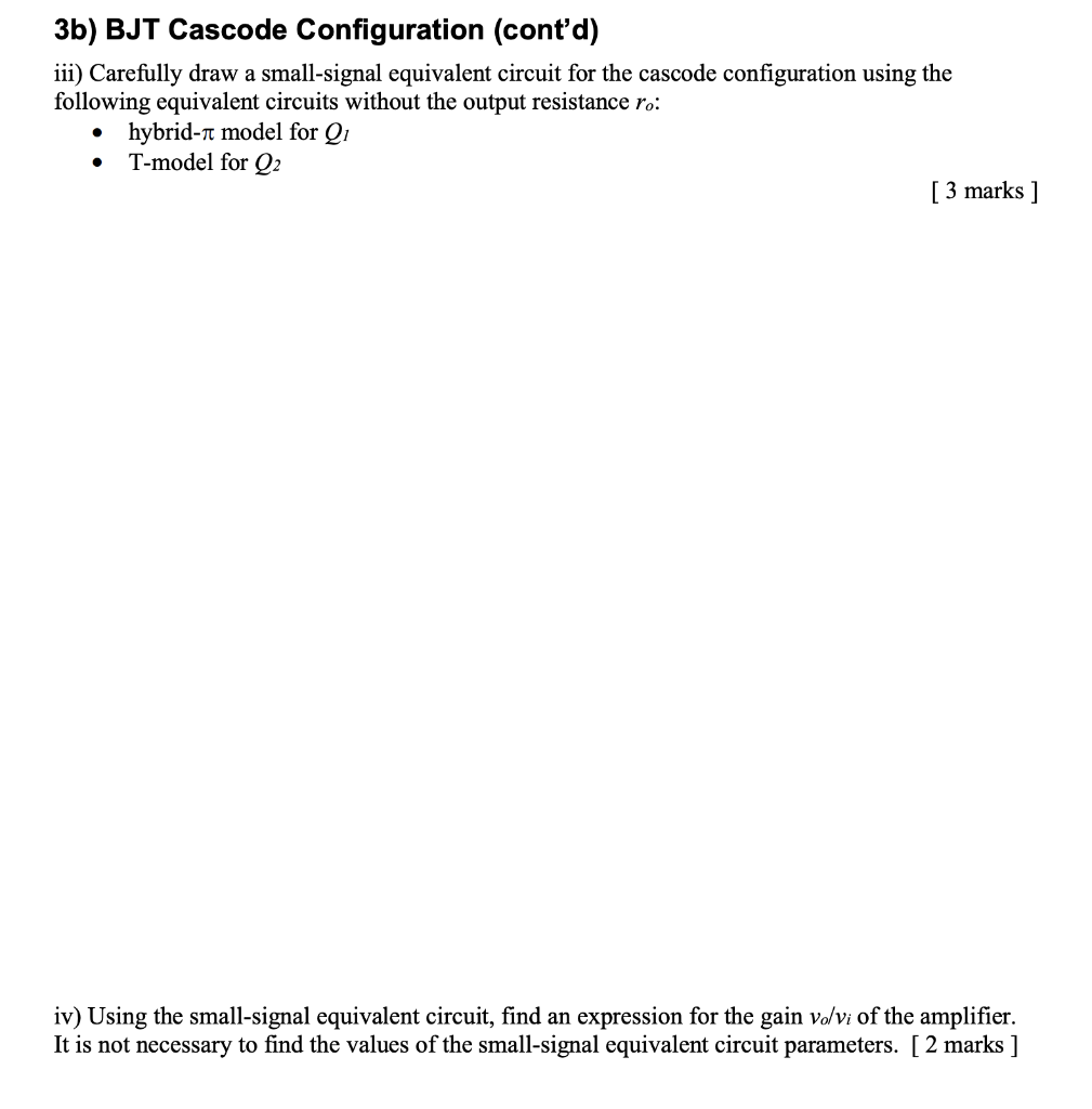 Solved 3b) BJT Cascode Configuration (cont'd) iii) Carefully | Chegg.com