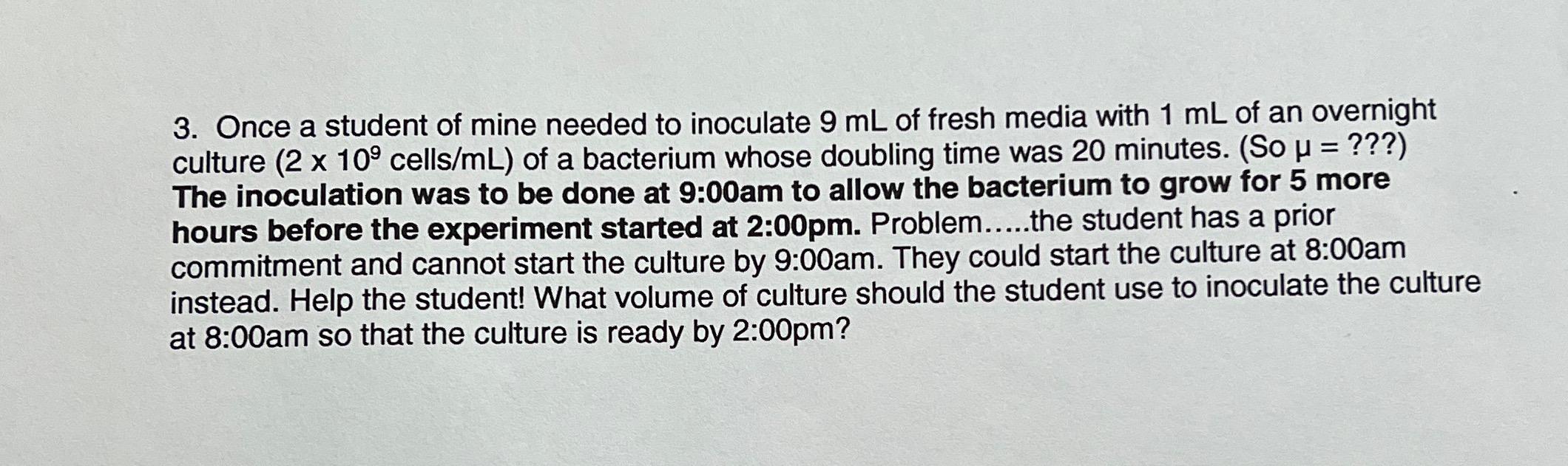 solved-3-once-a-student-of-mine-needed-to-inoculate-9-ml-of-chegg