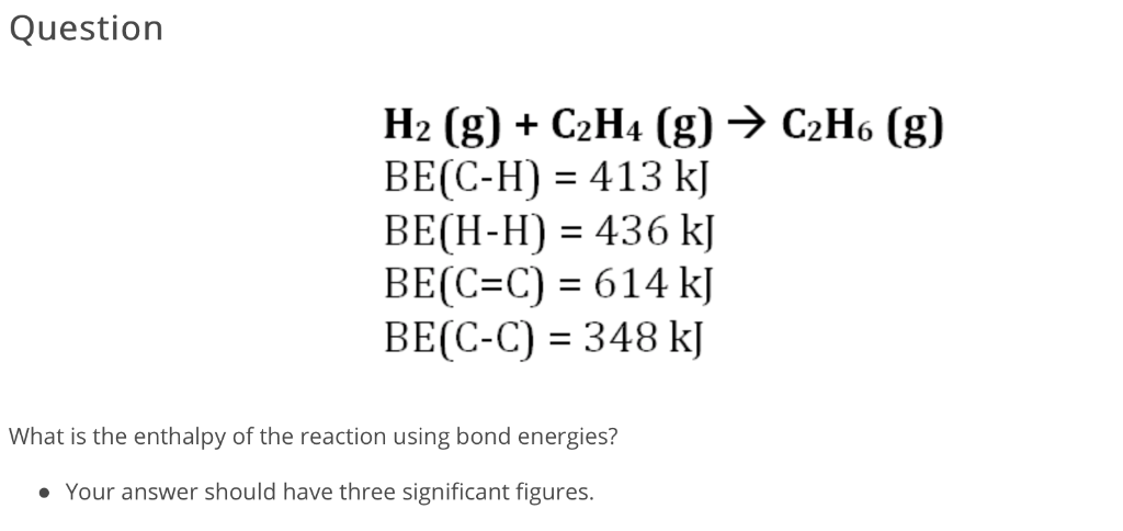 Solved Question H2 g C2H4 g C2H6 8 BE C H 413