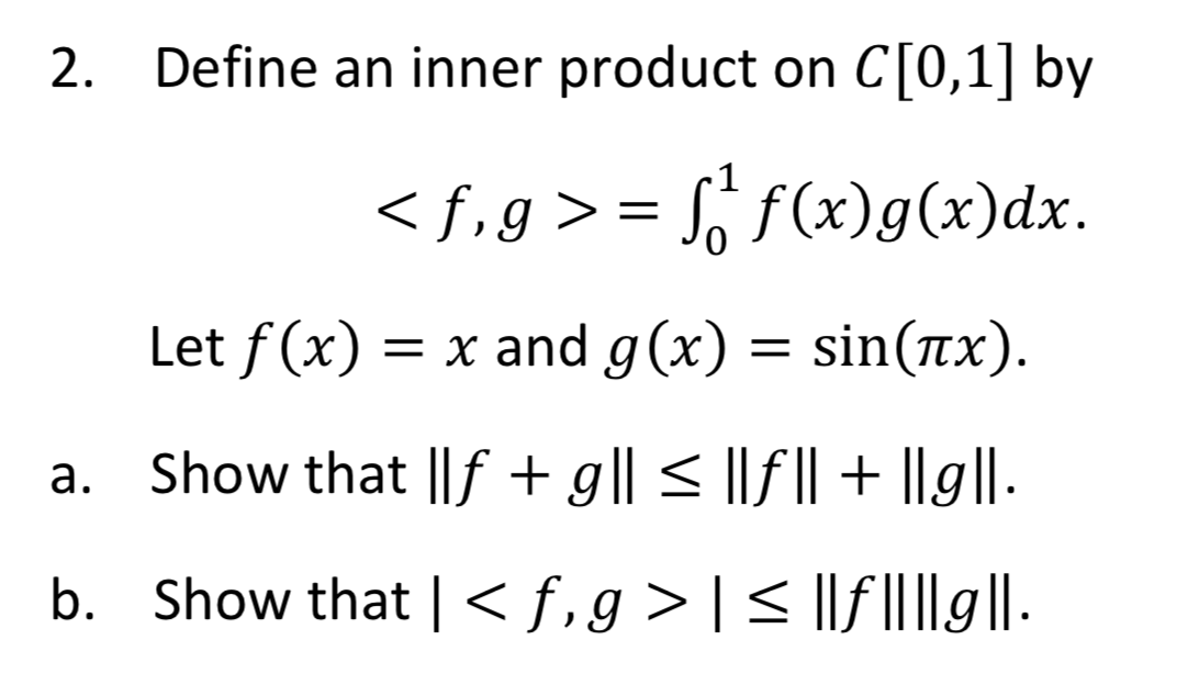 Solved 2. Define an inner product on C[0,1] by = f. | Chegg.com