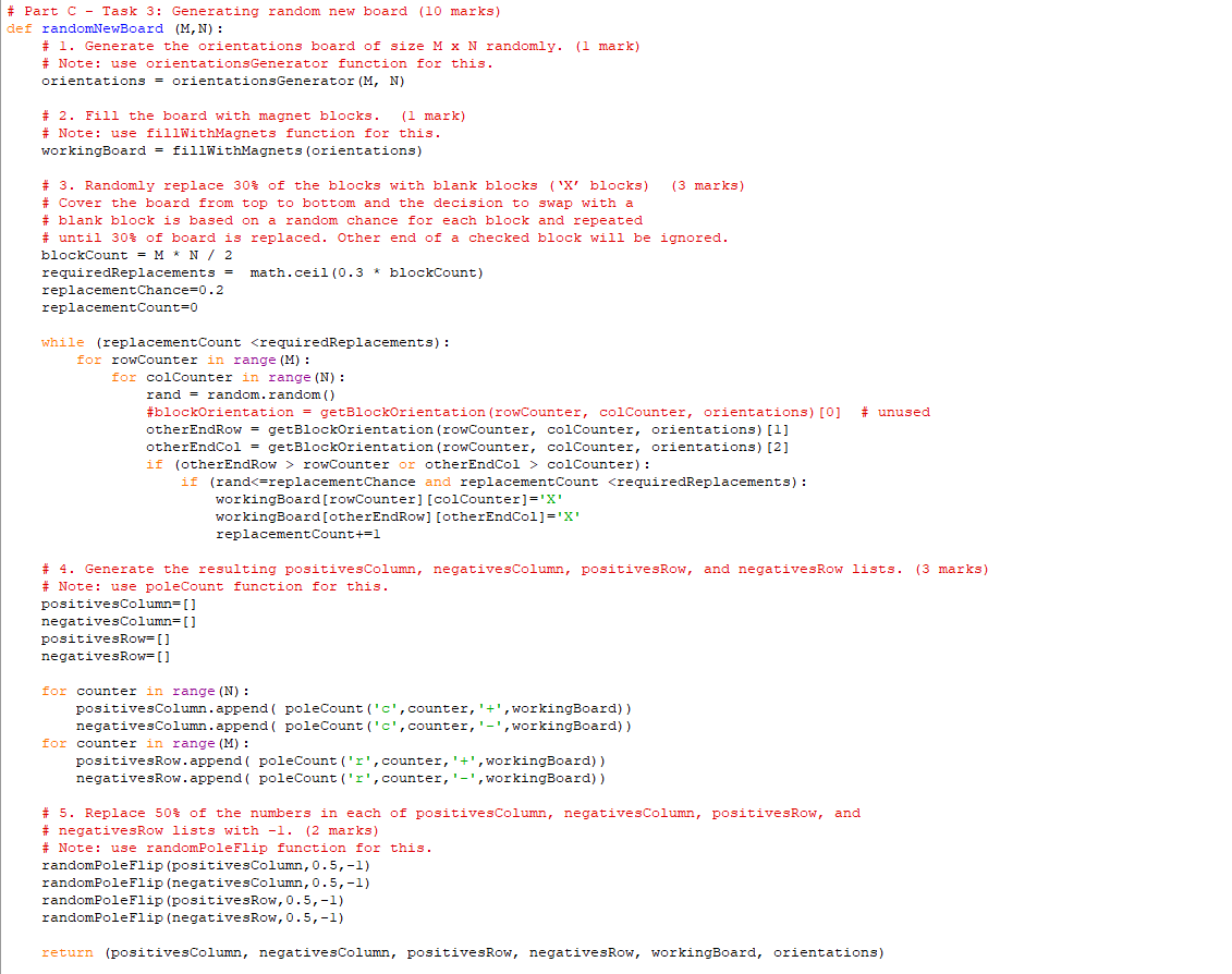 # Part C - Task 3: Generating random new board (10 marks) def randomNewBoard (M,N): # 1. Generate the orientations board of s