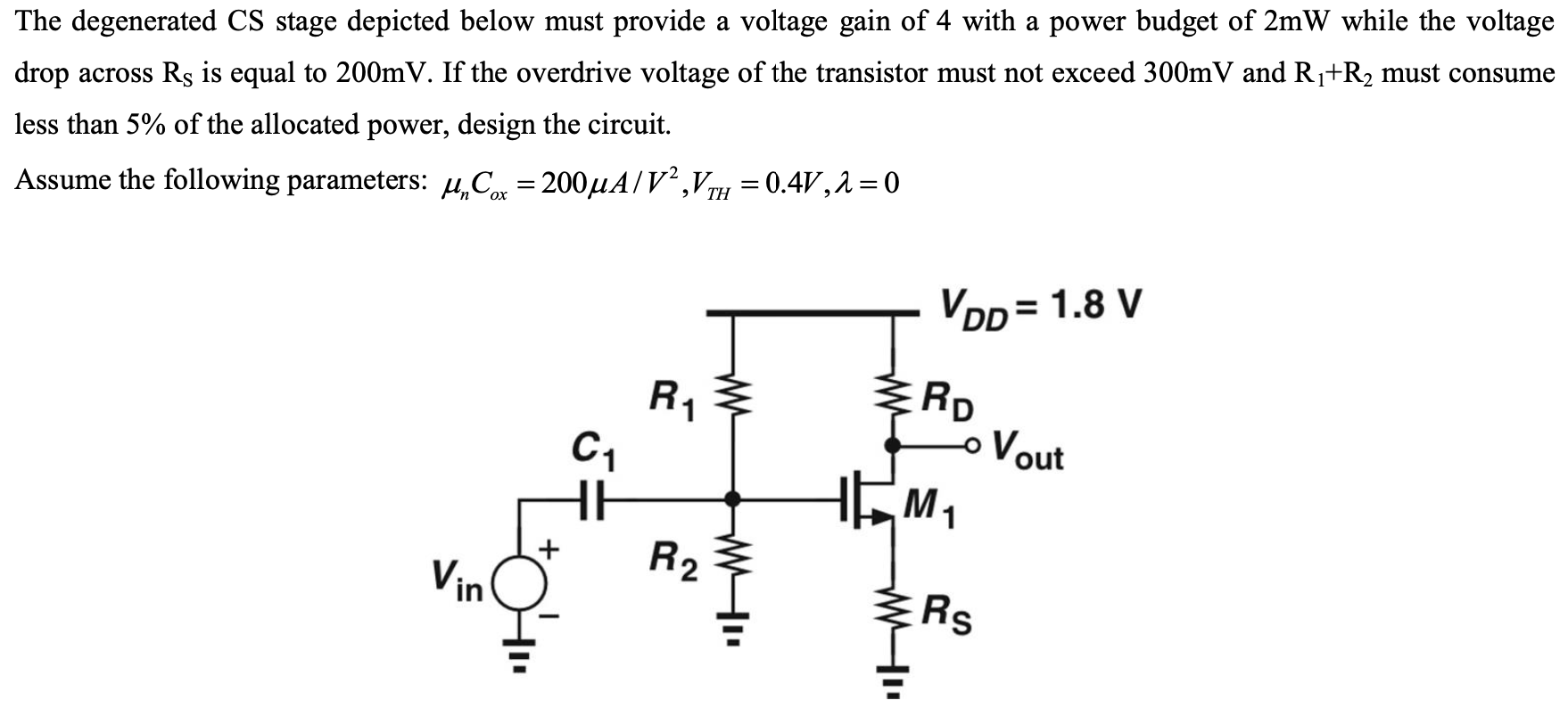 Solved The degenerated CS stage depicted below must provide | Chegg.com