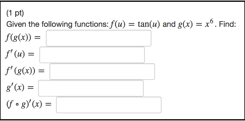 Solved (1 pt) Given the following functions: f(u) = tan(u) | Chegg.com