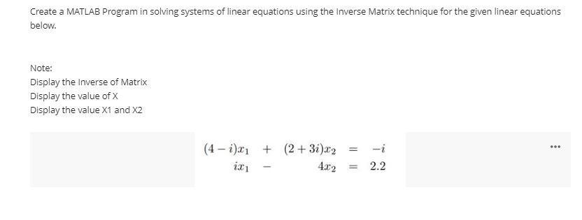 Solved Create a MATLAB Program in solving systems of linear | Chegg.com