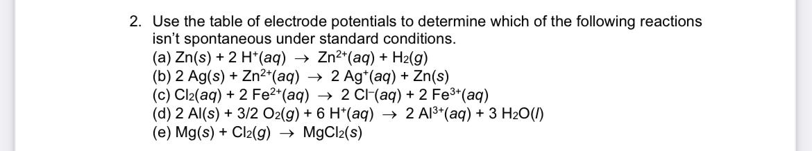 Solved 2. Use the table of electrode potentials to determine | Chegg.com