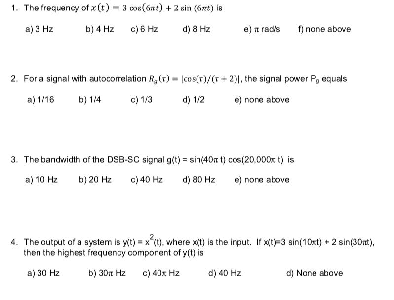 Solved 1 The Frequency Of X T 3 Cos 67t 2 Sin 6t Chegg Com