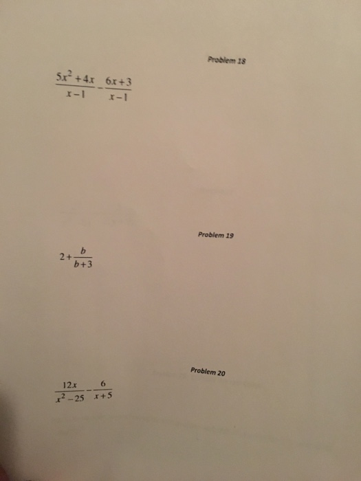 Solved Problem 18 5x2 +41 6x+3 r-I x-1 Problem 19 Problem 20 | Chegg.com